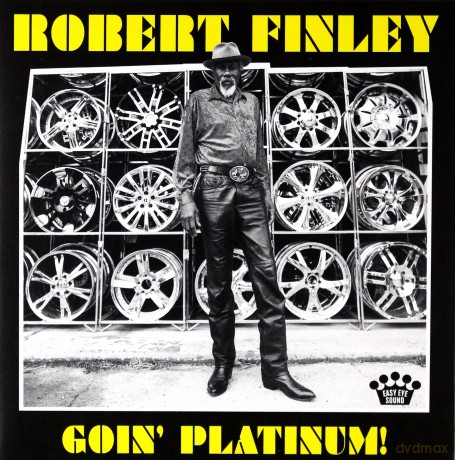 Robert Finley: Goin' Platinum [CD]