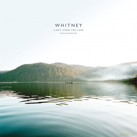 Whitney: Light Upon The Lake Demo Recordings [Winyl]