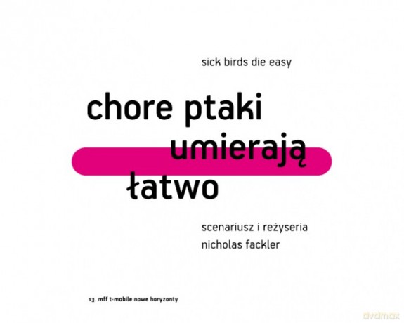 Chore ptaki umierają łatwo [DVD]
