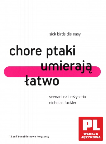 Chore ptaki umierają łatwo [DVD]
