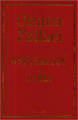 Wściekłość i duma - Oriana Fallaci [KSIĄŻKA]
