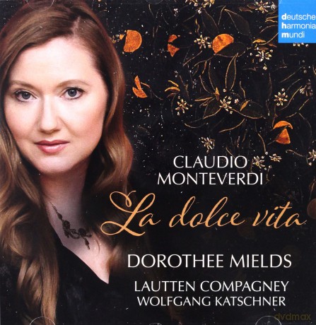 Lautten Compagney: Monteverdi: La dolce vita [CD]