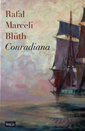 Conradiana - Rafał Marceli Bluth [KSIĄŻKA]