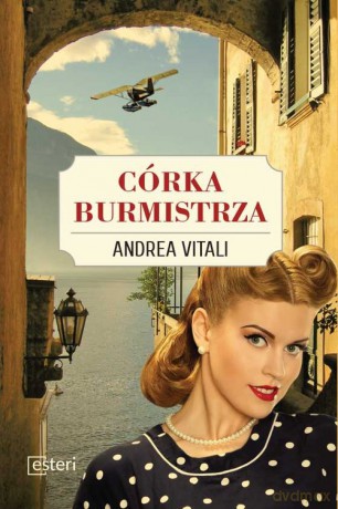 Córka burmistrza - Andrea Vitali [KSIĄŻKA]