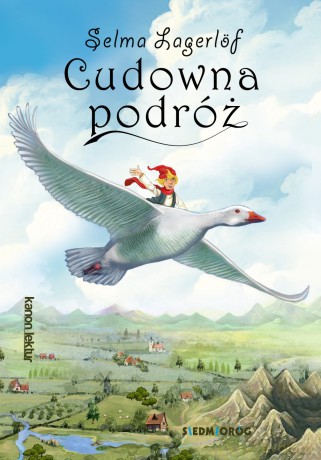 Cudowna podróż - Selma Lagerlof [KSIĄŻKA]