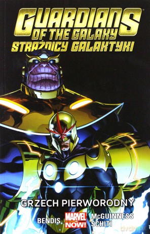 Grzech pierworodny. Guardians of the Galaxy. Strażnicy Galaktyki (Tom 5) - Brian Bendis [KOMIKS]