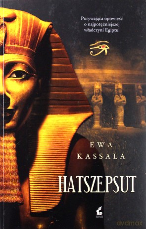 Hatszepsut - Ewa Kassala [KSIĄŻKA]