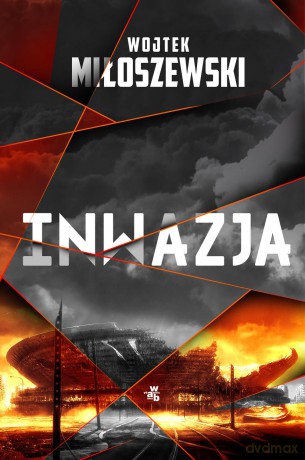 Inwazja (pocket) - Wojtek Miłoszewski [KSIĄŻKA]