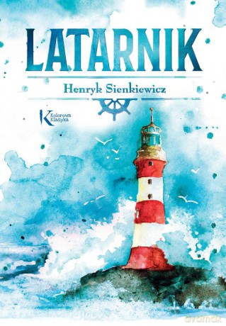 Latarnik - Henryk Sienkiewicz [KSIĄŻKA]