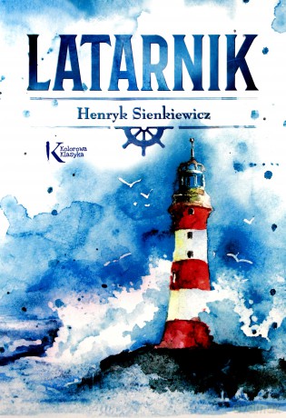Latarnik - Henryk Sienkiewicz [KSIĄŻKA]