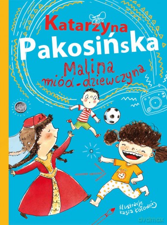 Malina miód-dziewczyna - Katarzyna Pakosińska [KSIĄŻKA]