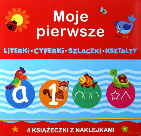 Moje pierwsze literki, cyferki, szlaczki, kształty [KSIĄŻKA]