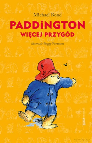 Paddington. Więcej przygód - Michael Bond [KSIĄŻKA]