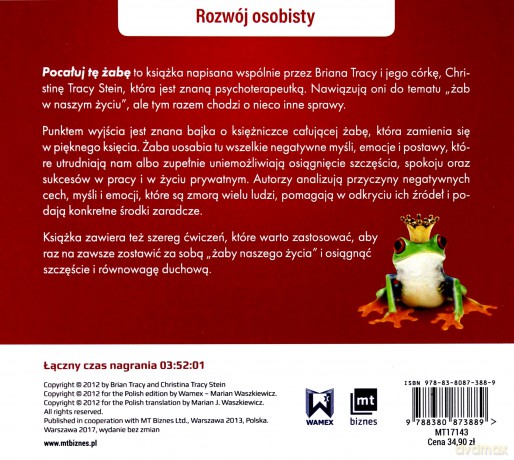 Pocałuj tę żabę. 12 metod zamiany problemów w sukcesy w pracy i w życiu prywatnym - Brian Tracy [AUDIOBOOK]