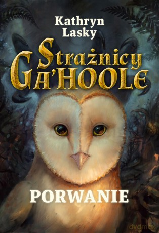 Porwanie - Kathryn Lasky [KSIĄŻKA]