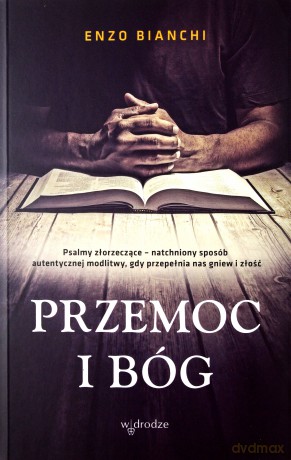 Przemoc i Bóg - Enzo Bianchi [KSIĄŻKA]