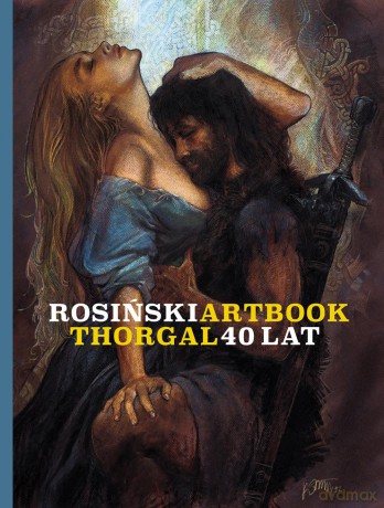 Rosiński artbook Thorgal 40 lat - Grzegorz Rosiński [KOMIKS]