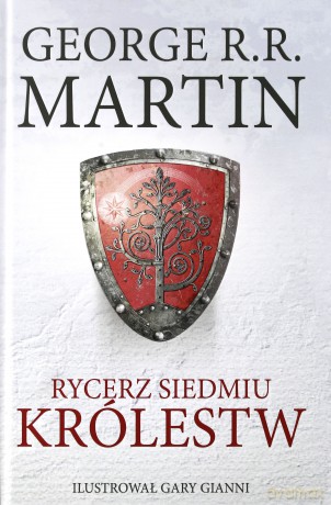 Rycerz siedmiu królestw wyd. ilustrowane - George R.R. Martin [KSIĄŻKA]