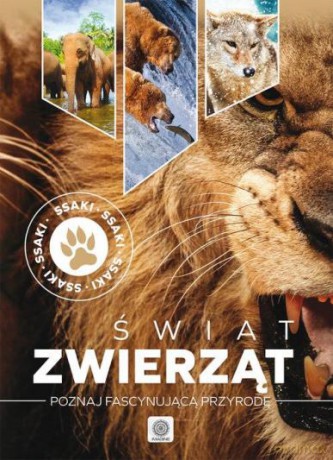 Ssaki. Świat zwierząt [KSIĄŻKA]