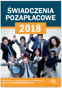 Świadczenia pozapłacowe 2018 [KSIĄŻKA]
