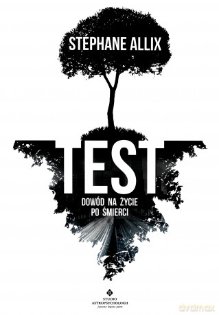 Test. Dowód na życie po śmierci - Allix Stephane [KSIĄŻKA]