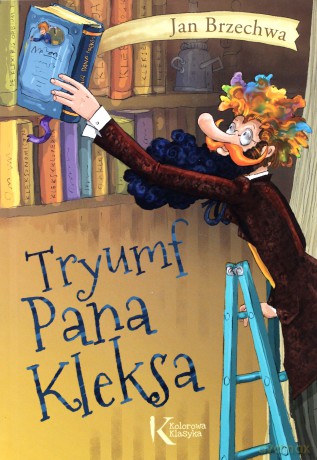 Tryumf Pana Kleksa - Jan Brzechwa [KSIĄŻKA]
