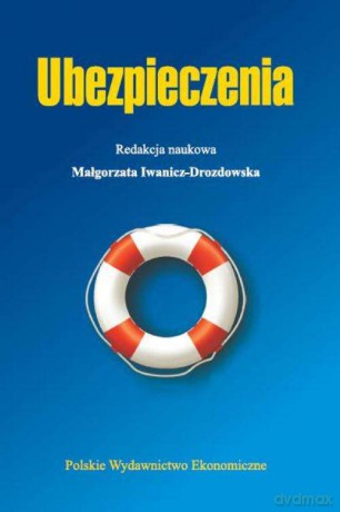 Ubezpieczenia - Małgorzata Iwanicz-Drozdowska [KSIĄŻKA]
