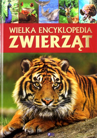 Wielka encyklopedia zwierząt [KSIĄŻKA]