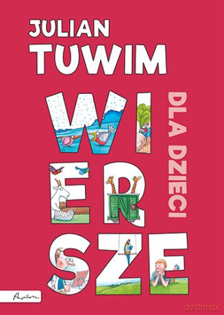 Wiersze dla dzieci - Julian Tuwim [KSIĄŻKA]