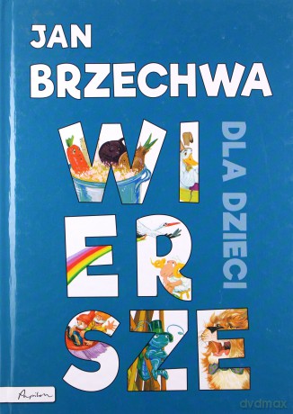 Wiersze dla dzieci - Jan Brzechwa [KSIĄŻKA]
