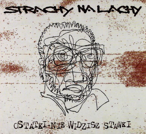 Strachy Na Lachy: Ostatki-Nie widzisz stawki [CD]