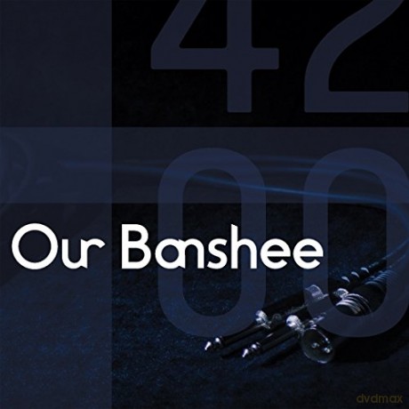 Our Banshee: 4200 (digipack) [CD]