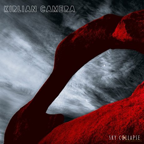 Kirlian Camera: Sky Collapse (digipack) [CD]