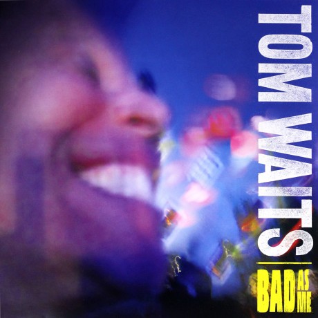 Tom Waits: Bad As Me (Remastered) [Winyl]