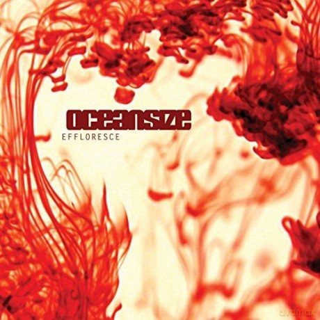 Oceansize: Effloresce (Coloured) [Winyl]