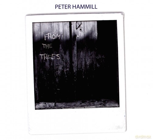Peter Hammill: From The Trees [CD]