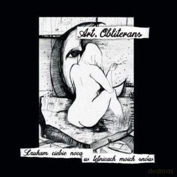 Art. Obliterans: Szukam Ciebie Nocą w tętnicach moich snów [CD]