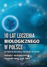 10 lat leczenia biologicznego chorób - Sławomir Jeka [KSIĄŻKA]