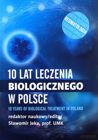 10 lat leczenia biologicznego chorób - Sławomir Jeka [KSIĄŻKA]
