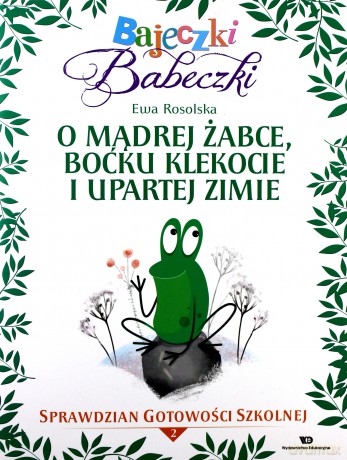 Bajeczki Babeczki. O mądrej żabce, boćku cz. 2 - Ewa Rosolska [KSIĄŻKA]