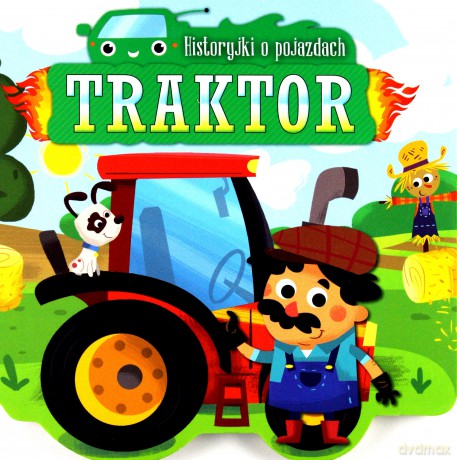 Historyjki o pojazdach Traktor [KSIĄŻKA]