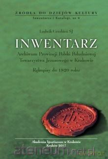 Inwentarz Archiwum Prowincji Polski Południowej - Ludwik Grzebień [KSIĄŻKA]