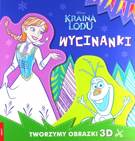 Kraina Lodu. Wycinanki. Tworzymy obrazki 3D [KSIĄŻKA]