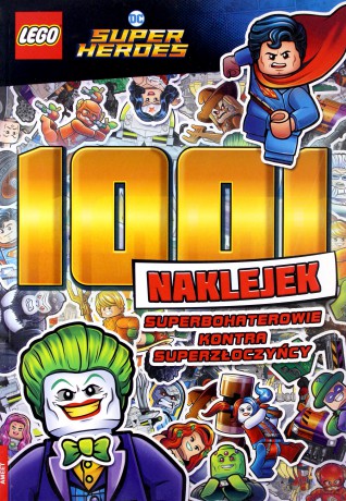Lego DC. Super Heroes. 1001 naklejek [KSIĄŻKA]