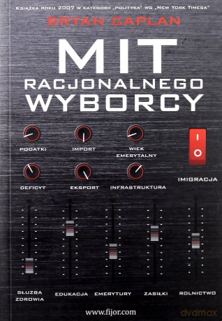 Mit racjonalnego wyborcy - Bryan Caplan [KSIĄŻKA]