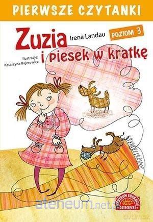 Pierwsze czytanki. Zuzia i piesek w kratkę cz. 3 - Irena Landau [KSIĄŻKA]