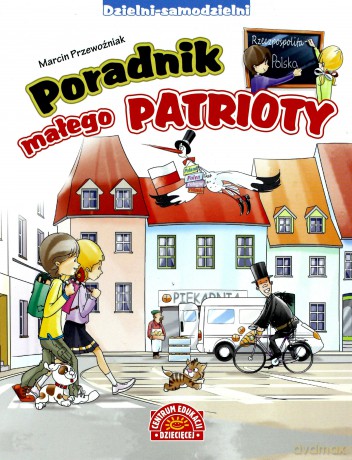 Poradnik małego patrioty [KSIĄŻKA]
