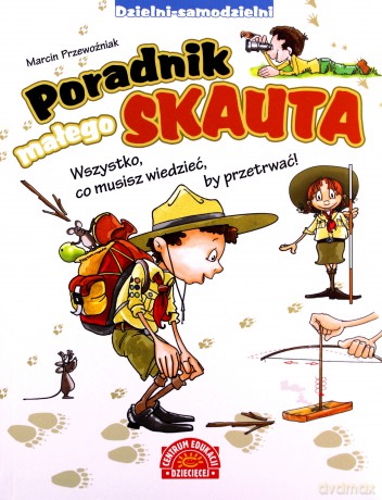 Poradnik małego skauta - Marcin Przewoźniak [KSIĄŻKA]