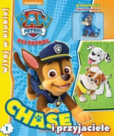 Psi Patrol. Witaj w Klubie! Chase i przyjaciele [KSIĄŻKA]