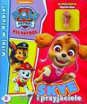Psi Patrol. Witaj w Klubie! Skye i przyjaciele [KSIĄŻKA]